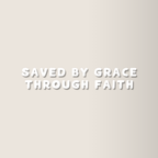 Saved By Grace Through Faith | Mirror Decal