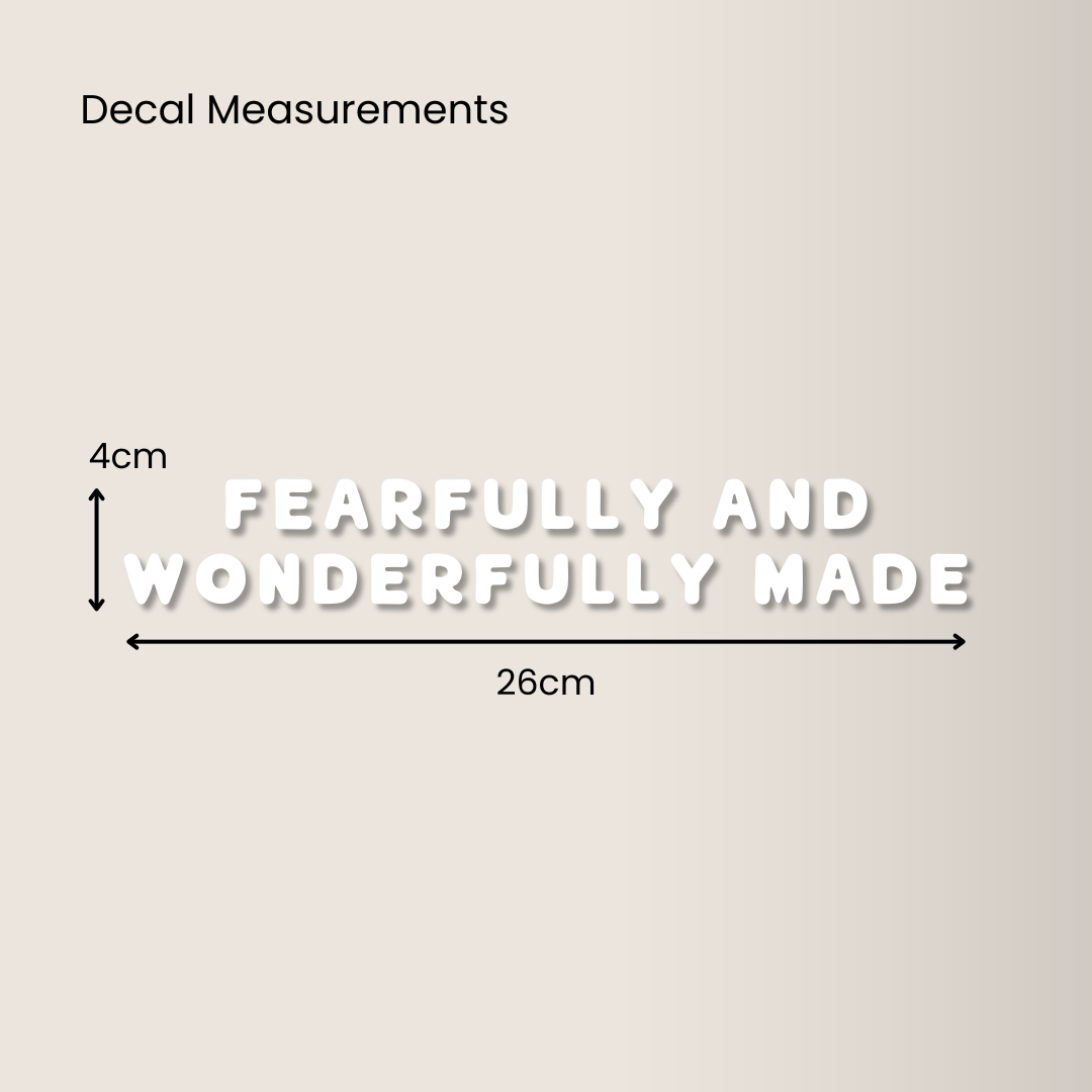 Fearfully and Wonderfully Made | Mirror Decal