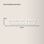 Saved By Grace Through Faith | Mirror Decal